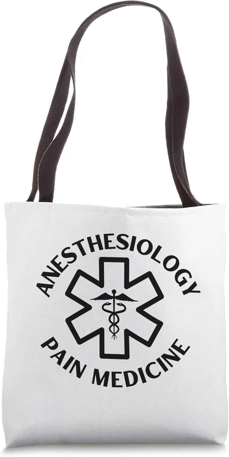Anesthesiology Pain medicine Doctor Nurse Medical Caduceus Tote Bag