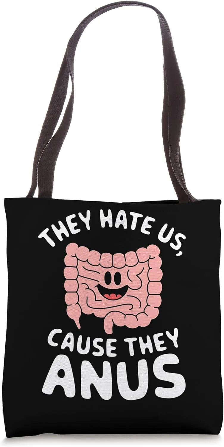 Intestines Anatomy They Hate Us Cause They Funny Doctor Tote Bag