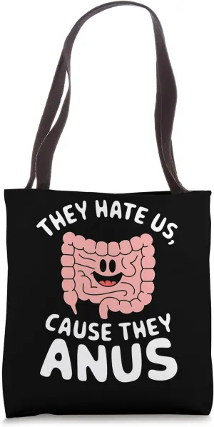 Intestines Anatomy They Hate Us Cause They Funny Doctor Tote Bag