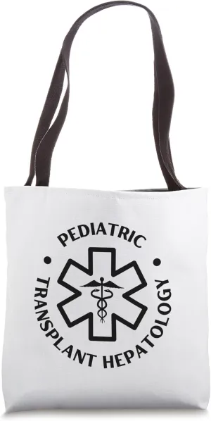 Pediatric transplant hepatology Doctor Nurse Medical Tote Bag