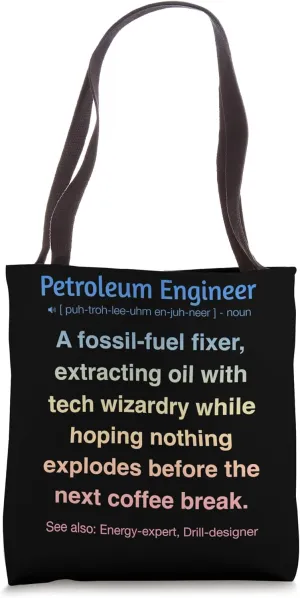 Petroleum Engineer Tote Bag