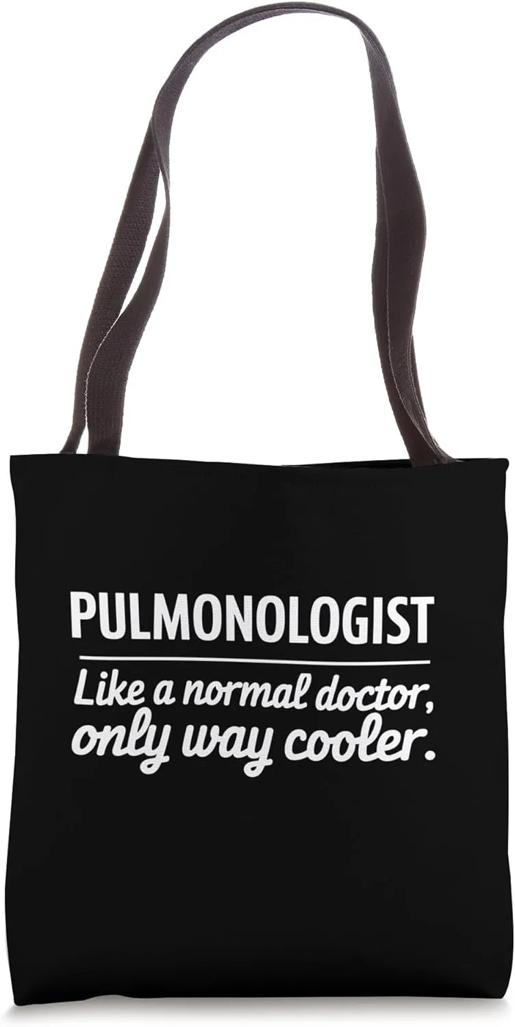 Pulmonologist Doctor Funny Quote Like A Normal Doctor Way Tote Bag